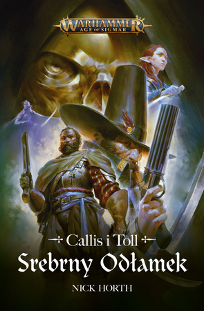 Warhammer AoS Callis i Toll: Srebrny Odłamek