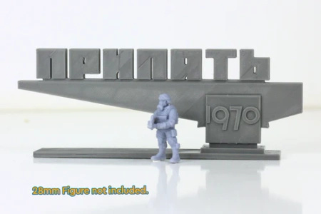 PM - Pripyat Ghost Town Sign - 3D Printed - 28mm