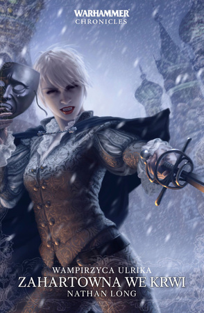 Warhammer Wampiryczna Ulrika: Zahartowana We Krwi TOM 2